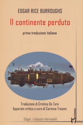 Il continente perduto - Edgar Rice Burroughs - Libro Homo Scrivens 2023, Edgar | Libraccio.it
