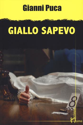 Giallo sapevo - Gianni Puca - Libro Homo Scrivens 2023, Gatti neri e vicoli bui | Libraccio.it