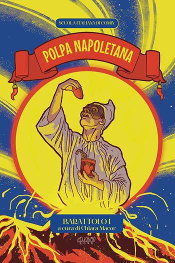 Polpa napoletana. Barattolo. Vol. 1  - Libro Homo Scrivens 2023, Comix | Libraccio.it