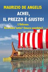 Achei, il prezzo è giusto! L'Odissea. Ricordavo tutto? Omero scordato?