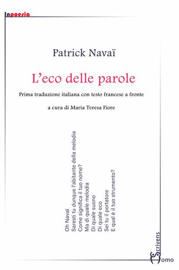 L'eco delle parole - Patrick Navaï - Libro Homo Scrivens 2024, InPoesia | Libraccio.it
