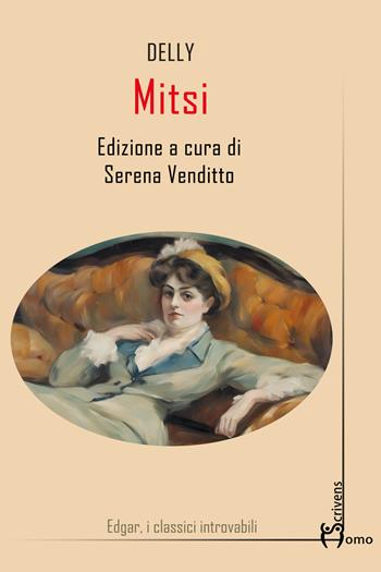 Mitsi - Delly - Libro Homo Scrivens 2025, Edgar | Libraccio.it