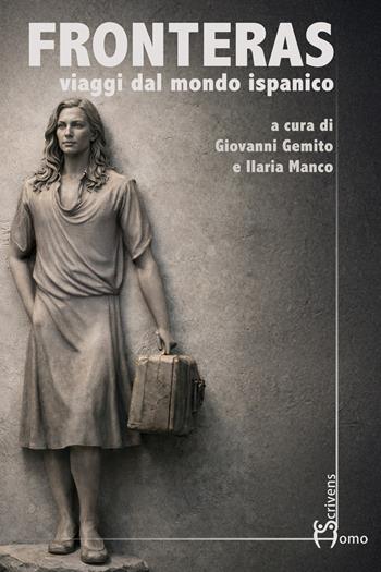 Fronteras. Viaggi dal mondo ispanico - I. Manco - Libro Homo Scrivens 2026, Polimeri | Libraccio.it