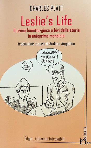 Leslie’s life - Charles Platt - Libro Homo Scrivens 2026, Edgar | Libraccio.it