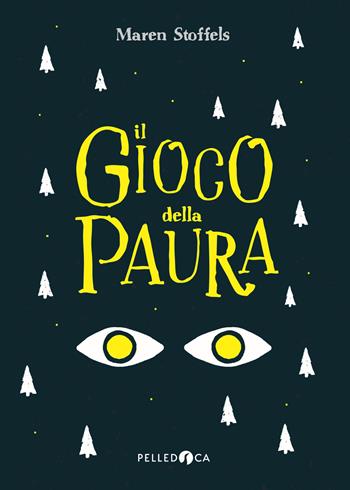 Il gioco della paura - Maren Stoffels - Libro Pelledoca Editore 2019, NeroInchiostro | Libraccio.it