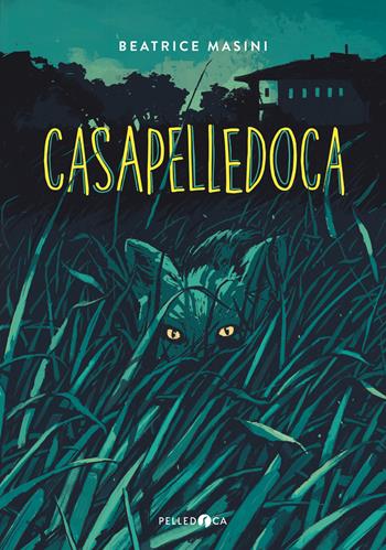 Casapelledoca - Beatrice Masini - Libro Pelledoca Editore 2019, Occhiaperti | Libraccio.it