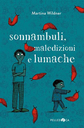 Sonnambuli, maledizioni e lumache - Martina Wildner - Libro Pelledoca Editore 2021, NeroInchiostro | Libraccio.it
