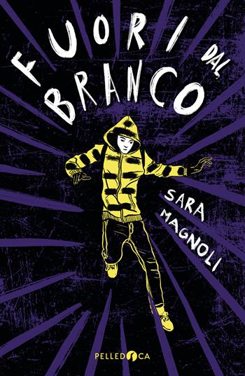 Fuori dal branco - Sara Magnoli - Libro Pelledoca Editore 2022, NeroInchiostro | Libraccio.it