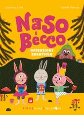 Operazione barattolo. Naso e Becco. Ediz. a colori