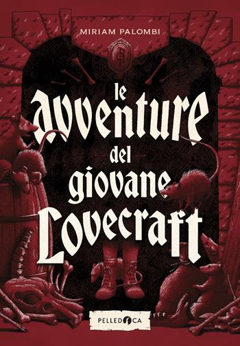 Le avventure del giovane Lovecraft - Miriam Palombi - Libro Pelledoca Editore 2024, Occhiaperti | Libraccio.it