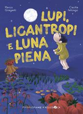 Lupi, licantropi e luna piena