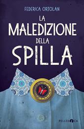 La maledizione della spilla. Ediz. illustrata