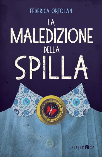 La maledizione della spilla. Ediz. illustrata - Federica Ortolan - Libro Pelledoca Editore 2026, NeroInchiostro | Libraccio.it