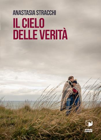 Il cielo della verità - Anastasia Stracchi - Libro Scatole Parlanti 2017, Soffi | Libraccio.it