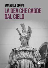 La dea che cadde dal cielo