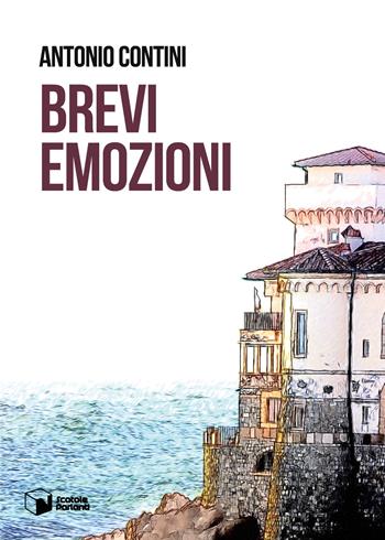Brevi emozioni - Antonio Contini - Libro Scatole Parlanti 2018, Voci | Libraccio.it
