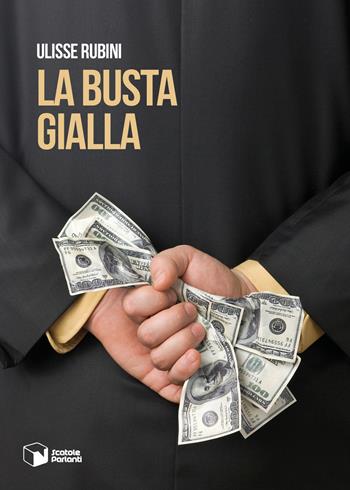 La busta gialla - Ulisse Rubini - Libro Scatole Parlanti 2019, Voci | Libraccio.it