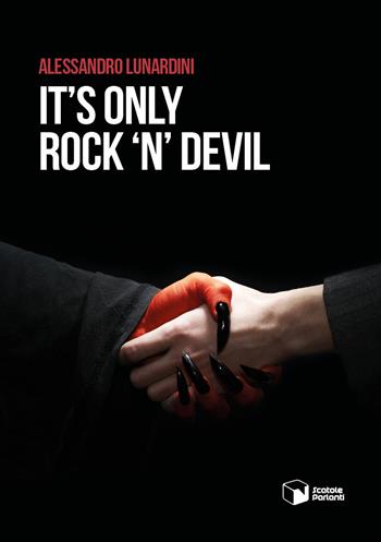 It's only rock 'n' devil - Alessandro Lunardini - Libro Scatole Parlanti 2019, Voci | Libraccio.it