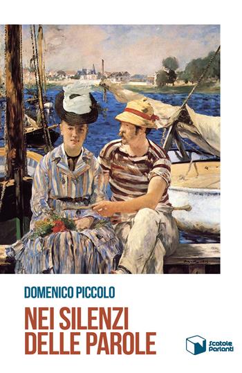 Nei silenzi delle parole - Domenico Piccolo - Libro Scatole Parlanti 2019, Echi | Libraccio.it