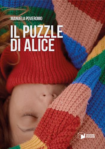Il puzzle di Alice - Manuela Poveromo - Libro Scatole Parlanti 2019, Voci | Libraccio.it