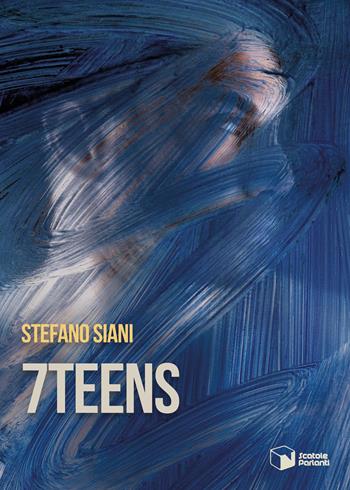 7Teens - Stefano Siani - Libro Scatole Parlanti 2020, Voci | Libraccio.it