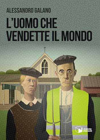 L'uomo che vendette il mondo - Alessandro Galano - Libro Scatole Parlanti 2021, Voci | Libraccio.it