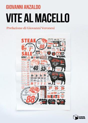 Vite al macello - Giovanni Anzaldo - Libro Scatole Parlanti 2021, Voci | Libraccio.it