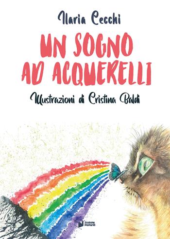 Un sogno ad acquerelli - Ilaria Cecchi - Libro Scatole Parlanti 2021, Forme | Libraccio.it