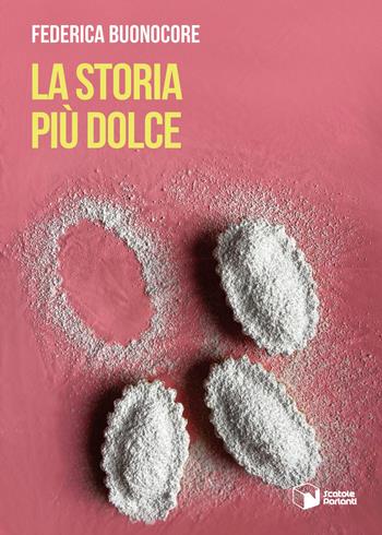 La storia più dolce - Federica Buonocore - Libro Scatole Parlanti 2022, Voci | Libraccio.it