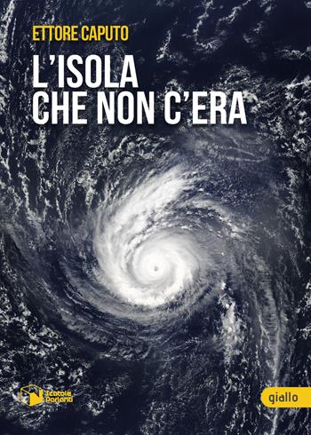 L'isola che non c'era - Ettore Caputo - Libro Scatole Parlanti 2022, Voci | Libraccio.it