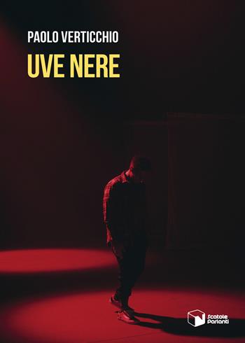 Uve nere - Paolo Verticchio - Libro Scatole Parlanti 2022, Voci | Libraccio.it