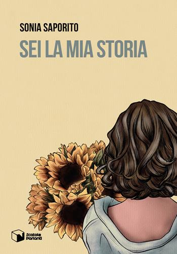 Sei la mia storia - Sonia Saporito - Libro Scatole Parlanti 2022, Voci | Libraccio.it