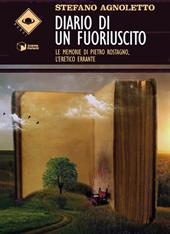 Diario di un fuoriuscito. Le memorie di Pietro Rostagno, l'eretico errante