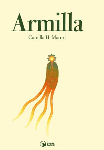 Armilla - Camilla H. Maturi - Libro Scatole Parlanti 2023, Forme | Libraccio.it