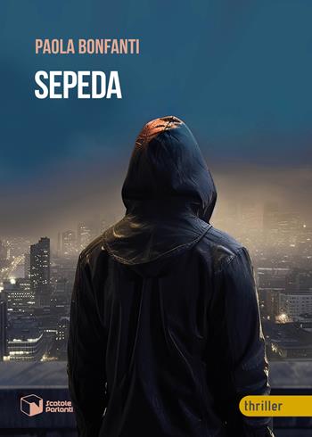Sepeda - Paola Bonfanti - Libro Scatole Parlanti 2024, Voci | Libraccio.it