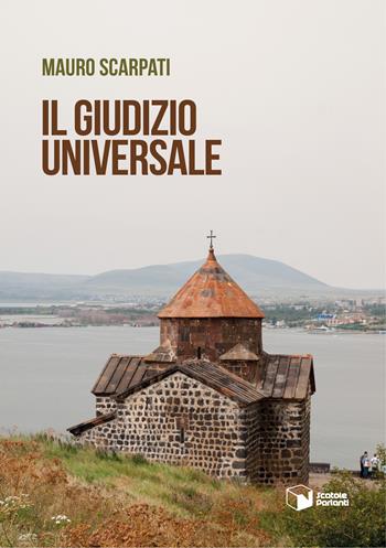 Il Giudizio Universale - Mauro Scarpati - Libro Scatole Parlanti 2024, Voci | Libraccio.it