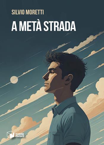 A metà strada - Silvio Moretti - Libro Scatole Parlanti 2024, Voci | Libraccio.it