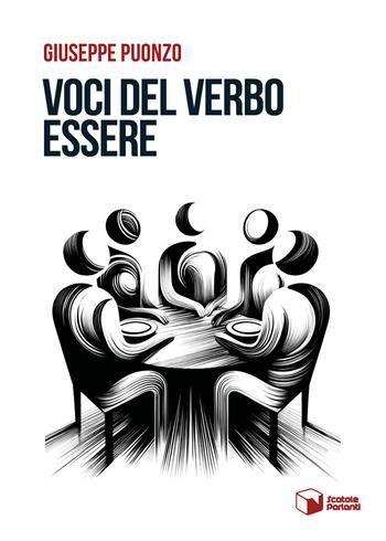 Voci del verbo essere - Giuseppe Puonzo - Libro Scatole Parlanti 2024, Voci | Libraccio.it