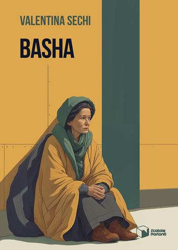 Basha - Valentina Sechi - Libro Scatole Parlanti 2024, Voci | Libraccio.it
