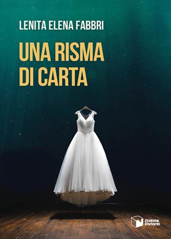 Una risma di carta - Lenita Elena Fabbri - Libro Scatole Parlanti 2024, Voci | Libraccio.it
