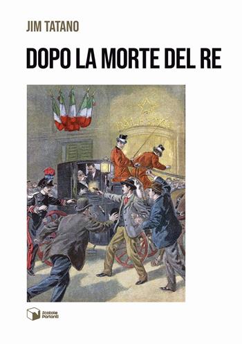 Dopo la morte del re - Jim Tatano - Libro Scatole Parlanti 2025, Voci | Libraccio.it