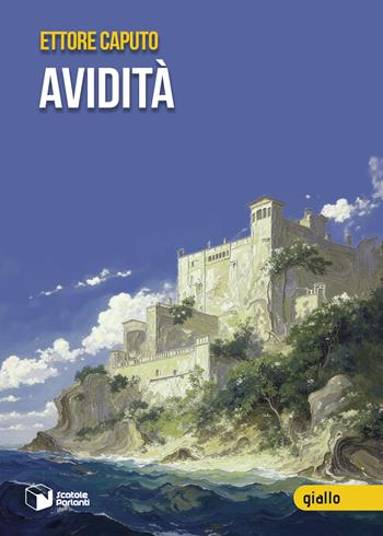 Avidità - Ettore Caputo - Libro Scatole Parlanti 2025, Voci | Libraccio.it
