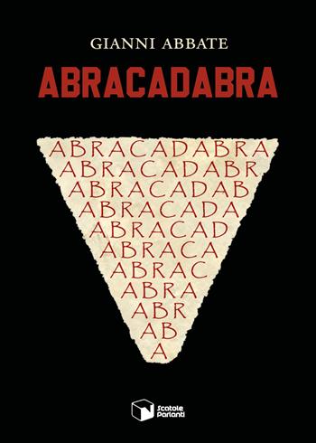 Abracadabra - Gianni Abbate - Libro Scatole Parlanti 2025, Forme | Libraccio.it