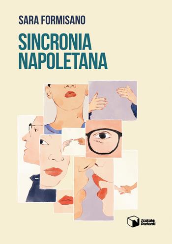 Sincronia napoletana - Sara Formisano - Libro Scatole Parlanti 2025, Voci | Libraccio.it