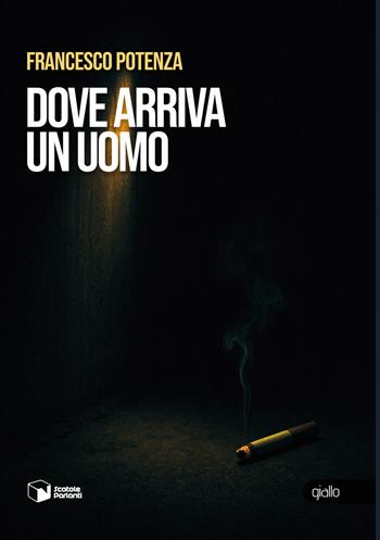 Dove arriva un uomo - Francesco Potenza - Libro Scatole Parlanti 2025, Voci | Libraccio.it