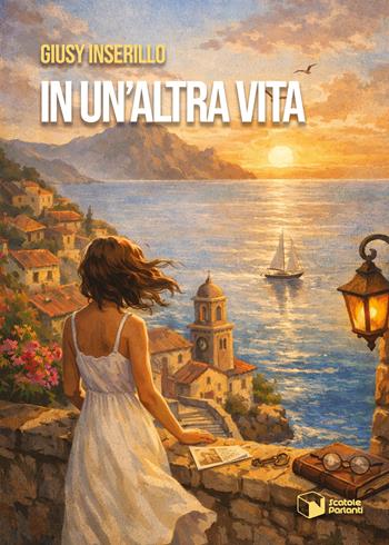 In un'altra vita - Giusy Inserillo - Libro Scatole Parlanti 2026, Voci | Libraccio.it