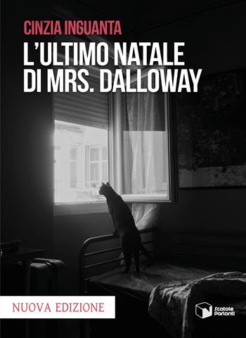 L'ultimo Natale di Mrs. Dalloway - Cinzia Inguanta - Libro Scatole Parlanti 2026, Soffi | Libraccio.it