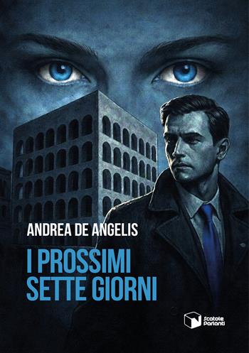 I prossimi sette giorni - Andrea De Angelis - Libro Scatole Parlanti 2026, Voci | Libraccio.it