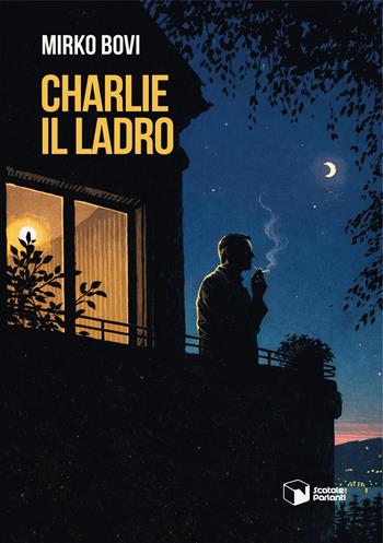 Charlie il ladro - Mirko Bovi - Libro Scatole Parlanti 2026, Voci | Libraccio.it