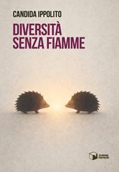 Diversità senza fiamme
